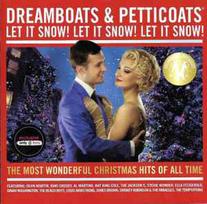 CD Various - Dreamboats & Petticoats (Let It Snow! Let It Snow! Let It Snow!)