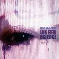 CD Dot Allison - We Are Science