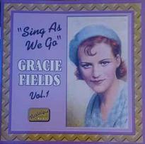 CD Gracie Fields - Vol. 1: Sing As We Go