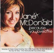 CD Jane McDonald - Because You Loved Me