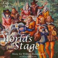CD Musica Donum Dei - All The World's A Stage: Music For William Shakespeare (naudota)