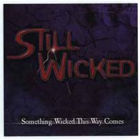 CD Still Wicked - Something Wicked This Way Comes