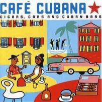 CD Various - Café Cubana - Cigars, Cars And Cuban Bars