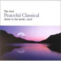 CD Various - The Most Peaceful Classical Album In The World...Ever!