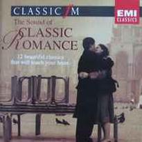 CD Various - The Sound Of Classic Romance - Classic FM - 12 Beautiful Classics That Will Touch Your Heart