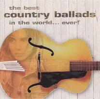 CD Various - The Best Country Ballads In The World... Ever