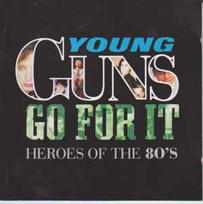 CD Various - Young Guns Go For It - Heroes Of The 80's