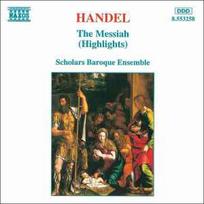 CD Handel*, & The Scholars Baroque Ensemble - The Messiah (Highlights)