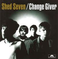 CD Shed Seven - Change Giver (naudota)