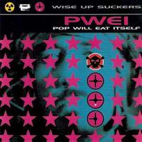 CD Pop Will Eat Itself - Wise Up Suckers