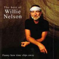 CD Willie Nelson - The Best Of Willie Nelson - Funny How Time Slips Away