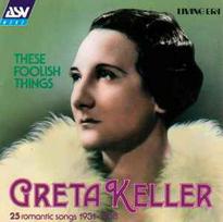 CD Greta Keller - These Foolish Things (25 Romantic Songs 1931-1938)