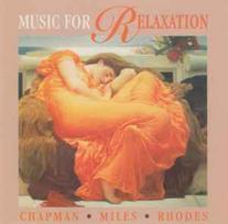 CD Chapman* / & Miles* / & Rhodes* - Music For Relaxation
