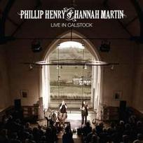 CD Phillip Henry & Hannah Martin - Live In Calstock