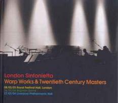 CD London Sinfonietta - Warp Works & Twentieth Century Masters (2CD+aphex Twin)