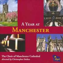 CD Manchester Cathedral Choir, & Christopher Stokes - A Year At Manchester