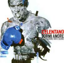 CD Celentano* - Dormi Amore (La Situazione Non È Buona)