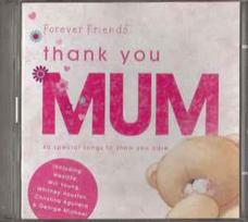 CD Various - Forever Friends Thank You, Mum