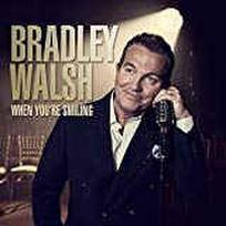CD Bradley Walsh - When You're Smiling