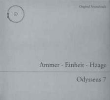 CD Ammer* · & Einheit* · & Haage* - Odysseus 7 (Original Soundtrack) (naudota)