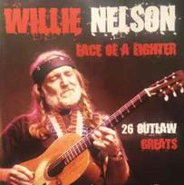 CD Willie Nelson - Face Of A Fighter - 26 Outlaw Greats