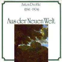 CD Anton Dvořác* - Aus Der Neuen Welt