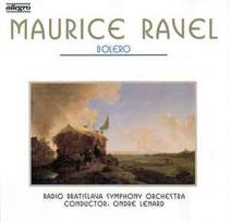 CD Maurice Ravel, & Radio Bratislava Symphony Orchestra*, & Ondre Lenard*, & Dennis Burkh - Bolero