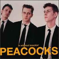 CD Peacocks - In Without Knockin'