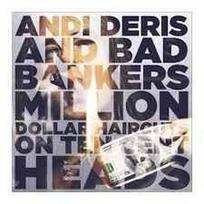 CD Andi Deris And The Bad Bankers - Million Dollar Haircuts On Ten Cent Heads