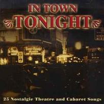 CD Various - In Town Tonight - 25 Nostalgie Theatre And Cabaret Songs