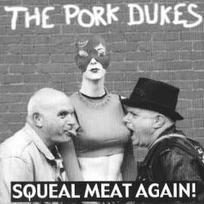 CD The Pork Dukes - Squeal Meat Again!
