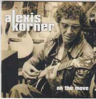 CD Alexis Korner - On The Move