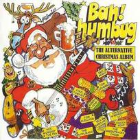 CD Various - Bah! Humbug - The Alternative Christmas Album