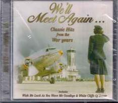 CD Various - We'll Meet Again - Classic Hits From The War Years