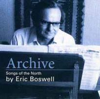 CD Eric Boswell - Archive, Songs Of The North By Eric Boswell