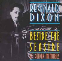 CD Reginald Dixon - Beside The Seaside - 65 Golden Memories