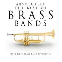 CD Various - Absolutely The Best Of Brass Bands