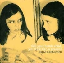 CD Belle & Sebastian - Fold Your Hands Child, You Walk Like A Peasant