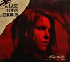 CD The Last Town Chorus - Wire Waltz