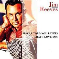 CD Jim Reeves - Have I Told You Lately That I Love You (naudota)