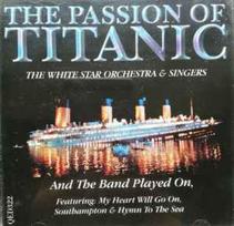 CD The White Star Orchestra & Singers - The Passion Of Titanic