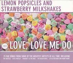 CD Various - Lemon Popsicles And Strawberry Milkshakes: Love, Love Me Do (naudota)