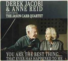 CD Derek Jacobi & Anne Reid  & Jason Carr Quartet - You Are The Best Thing...That Ever Has Happened To Me