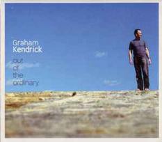 CD Graham Kendrick - Out Of The Ordinary
