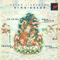 CD Peter Lieberson - & Yo-Yo Ma, & Omar Ebrahim, & Emanuel Ax, & Peter Serkin - King Gesar