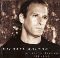 CD Michael Bolton - My Secret Passion (The Arias)