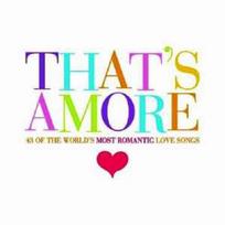 CD Various - That's Amore (43 Of The World's Most Romantic Love Songs)