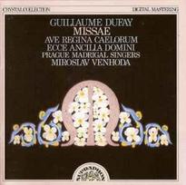 CD Guillaume Dufay, & Prague Madrigal Singers, & Miroslav Venhoda - Missae Ave Regina Caelorum / Ecce Ancilla Domini