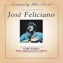 CD José Feliciano - Che Sara - His Greatest Hits