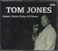 CD Tom Jones - Green, Green Grass Of Home